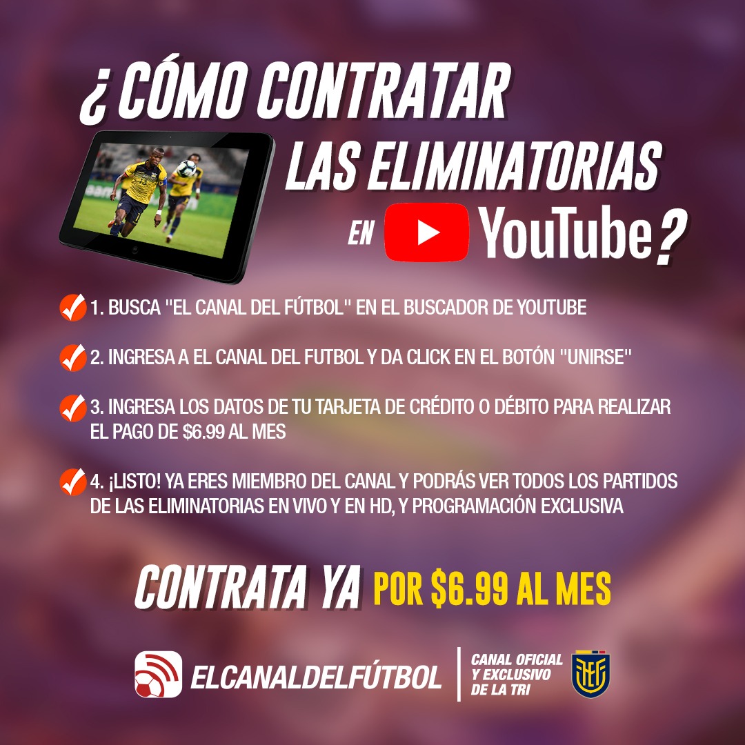 El Canal del Fútbol 🇪🇨⚽ on Twitter: "💻📲📺 Estos son los pasos para contratar las Eliminatorias por El Canal del Fútbol en YouTube. Ingresa 👉👉 https://t.co/eZVUgdMMnq https://t.co/spfAe8vp2I" / Twitter