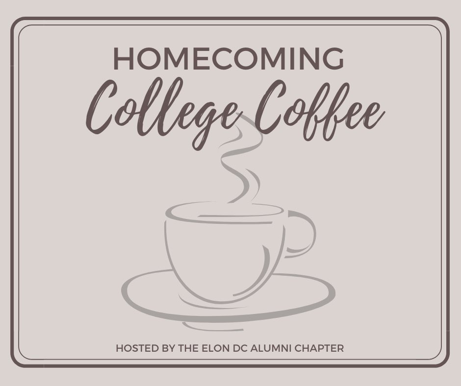 ElonInDC's tweet image. Grab your favorite cup of tea or coffee and join D.C. alumni on October 13th at 9:40AM for a virtual College Coffee via Zoom. What better way to ~virtually~ celebrate Elon homecoming than with good coffee and great conversation about your Elon memories! bit.ly/3jxrdHX
