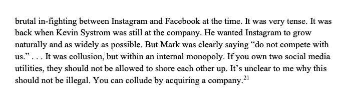Here's one of the main accusations against Facebook in the Exec Summary: that AFTER it had merged with Instagram (and that deal had been cleared) it instructed Instagram to not "compete internally" with its core product. So FB's crime here is "collusion".... inside its own firm.