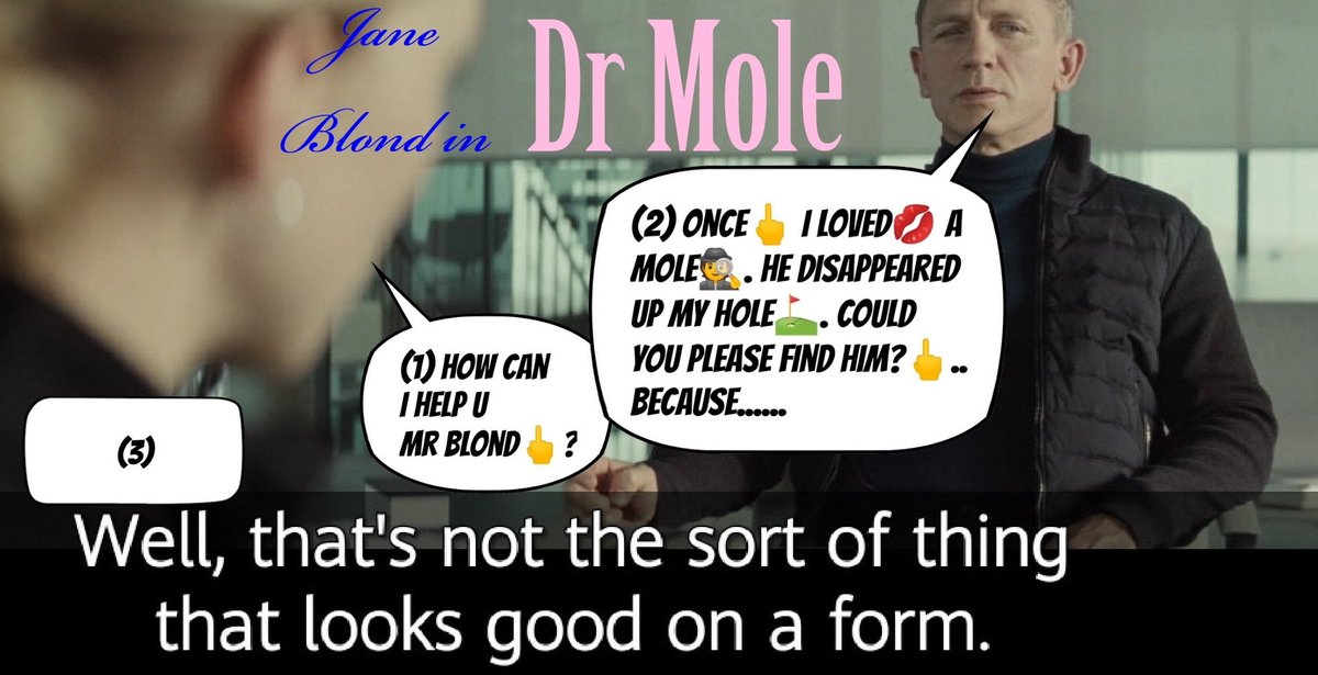 seumasbond's tweet photo. #JaneBlond007  #105

E64 #DrMole🖕

#JamesBond #Spectre #DanielCraig #LeaSeydoux #MadeleineSwann #Silly #Parody #Humans "#Howcanihelpu? #Once i #Loved a #Mole he #Disappeared up my #Hole doesnt #LookGood on a #Form (#PleaseFindHim💋)" #AlwaysBNice4Ever♦️♠️ #Blond #MustachePower🖕 https://t.co/sAurm1RMtw