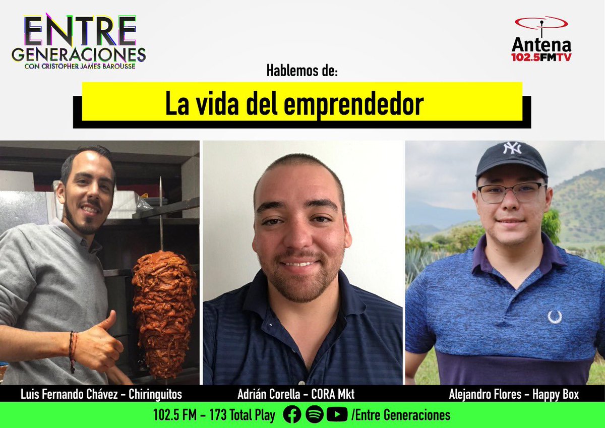 EntreGeneracion's tweet photo. Mañana vamos a hablar sobre la aventura de emprender con los fundadores de Chiringuitos, CORA MKT y Happy Box Chihuahua. No te lo pierdas en vivo a las 9:00 am en las redes de @CJamesBarousse y en la estructura de @AntenaFMTV https://t.co/Q1IwrklMHS