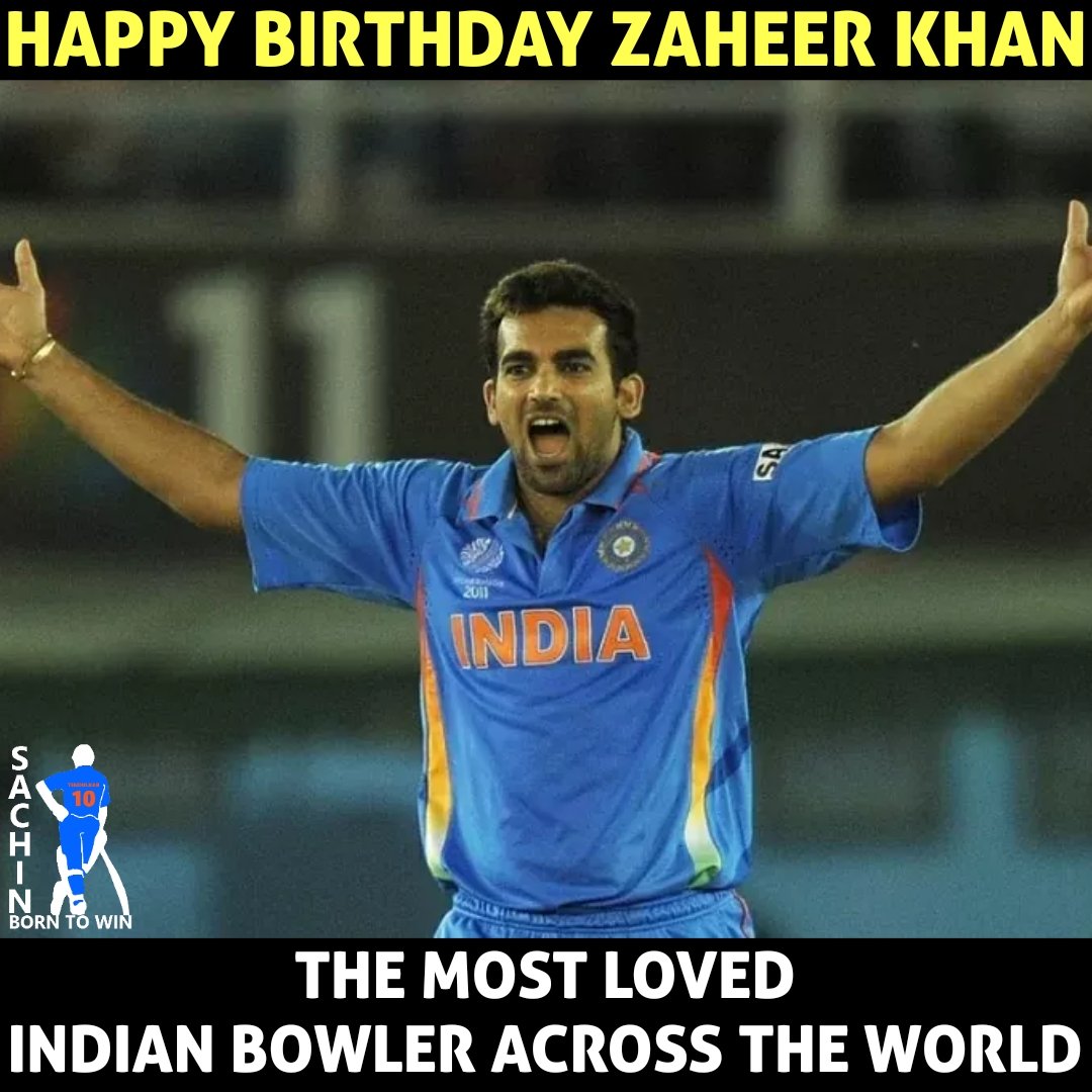 Happy Birthday Zaheer Khan  .  