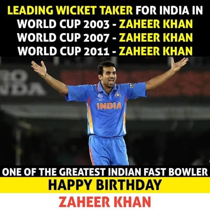 Happy birthday Zaheer Khan Leading Wicket taker in every word Cup for India  