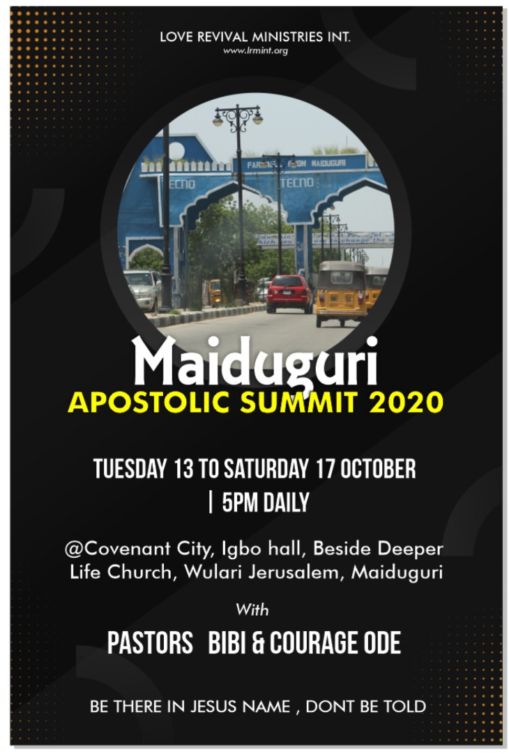 For [Christ] must be King and reign until He has put all [His] enemies under His feet.
(1Corth 15:25)

Hallelujah🗣
THE CITY IS TAKEN🙌

Join Me in MAIDUGURI for "APOSTOLIC SUMMIT "@ LOVE REVIVAL MINISTRIES INT.(aka LOVE FAMILY ASSEMBLY)

5PM DAILY

SPREAD THE WORD, SHARE👍
