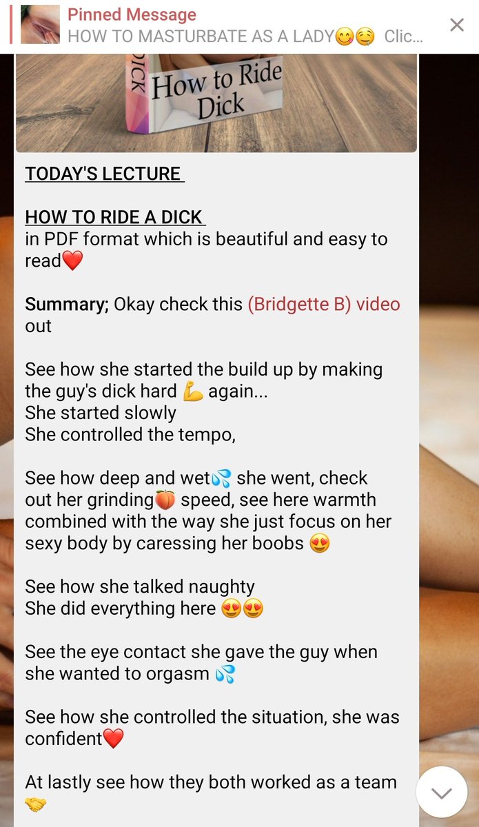 Join my telegram sex education ( https://t.me/joinchat/AAAAAFYNi5mvXg3C_fwmEQ ) channel and learn on how to pussy lock, ride and grind on a dick.. All these dick stunt are easy to learn