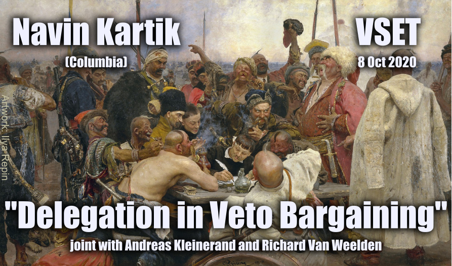Vset Virtual Seminars In Economic Theory Check Your Inbox If You Are A Subscriber For A Zoom Invitation To Our Next Event Tomorrow Navin Kartik Columbia Econ Presents Delegation In Veto