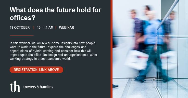 Trowers's tweet photo. What does the future hold for #offices? How can #investors and occupiers adapt to the changing nature of the #workplace? Join us and our panel of experts on 19 October at 10am for the next webinar in the offices series. Sign-up here: https://t.co/YeVZtarMEg https://t.co/tVrPvhJHDd