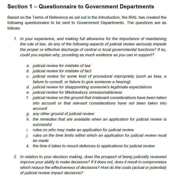 The call for evidence contains a questionnaire to government departments - which seems designed to gather evidence that JR hampers decision making - but it does not seek evidence from other public law decision-makers let alone from claimants