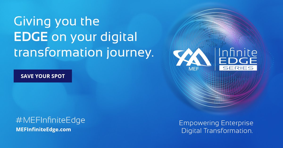 MEF_Forum's tweet photo. Gain an edge on your digital transformation journey. The MEF Infinite Edge Series. #Free2Attend.

Explore the most pressing topics in #networking, #automation, &amp; #digitalservices in this 10-part digital series: https://t.co/gBaxFoNcnJ

/#MEFInfiniteEdge #NetworkAutomation https://t.co/UGzl4Q38V5