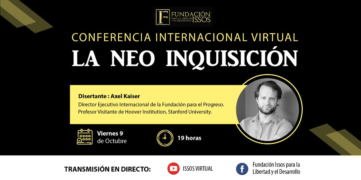 IssosParaguay's tweet photo. 📌 El tema del momento de la mano de uno de los pensadores liberales más agudos e influyentes de América Latina.

🔥 #LaNeoInquisicion, con @AXELKAISER  

El evento también será transmitido por todas las plataformas de la @IssosParaguay, #IssosTv https://t.co/pKnOwSHOji