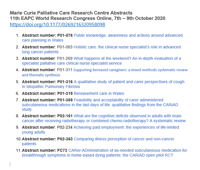 See all 11 of our #EAPC2020  World Research Congress abstracts at doi.org/10.1177/026921… Titles in image below as too many to list! <a href="/MarieCurieEOLC/">Marie Curie EOLC</a> <a href="/annmarienelson0/">Annmarie Nelson</a> <a href="/CynthiaOchiengT/">Cynthia</a> <a href="/EmilyHarrop10/">Emily Harrop</a> <a href="/stephsivell/">Stephanie Sivell</a> <a href="/SysReviews/">Mala Mann MCLIP</a> <a href="/SimonNoble/">Simon Noble</a> <a href="/FMazzaschi/">Francesca Mazzaschi</a> <a href="/ishratdeepa/">Ishrat Islam</a> <a href="/sabinebest/">Dr Sabine Best</a> <a href="/DPMRes/">DPM</a>