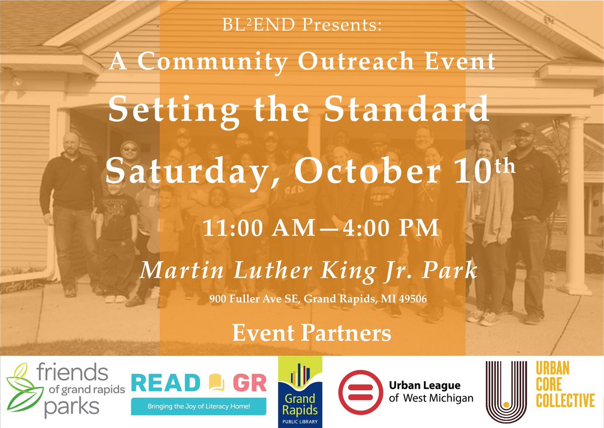 We’re just 3 days away from our #SettingTheStandard Community Outreach event. Join #GRBLEND along with our partners @UrbanCoreGR, <a href="/GRUrbanLeague/">GRUrbanLeague</a>, Friends of Grand Rapids Parks, <a href="/grpl/">Grand Rapids Public Library</a>, and Read GR this Saturday at MLK Jr. Park, 900 Fuller SE, from 11am - 4pm! #MixMingle #GRBLEND