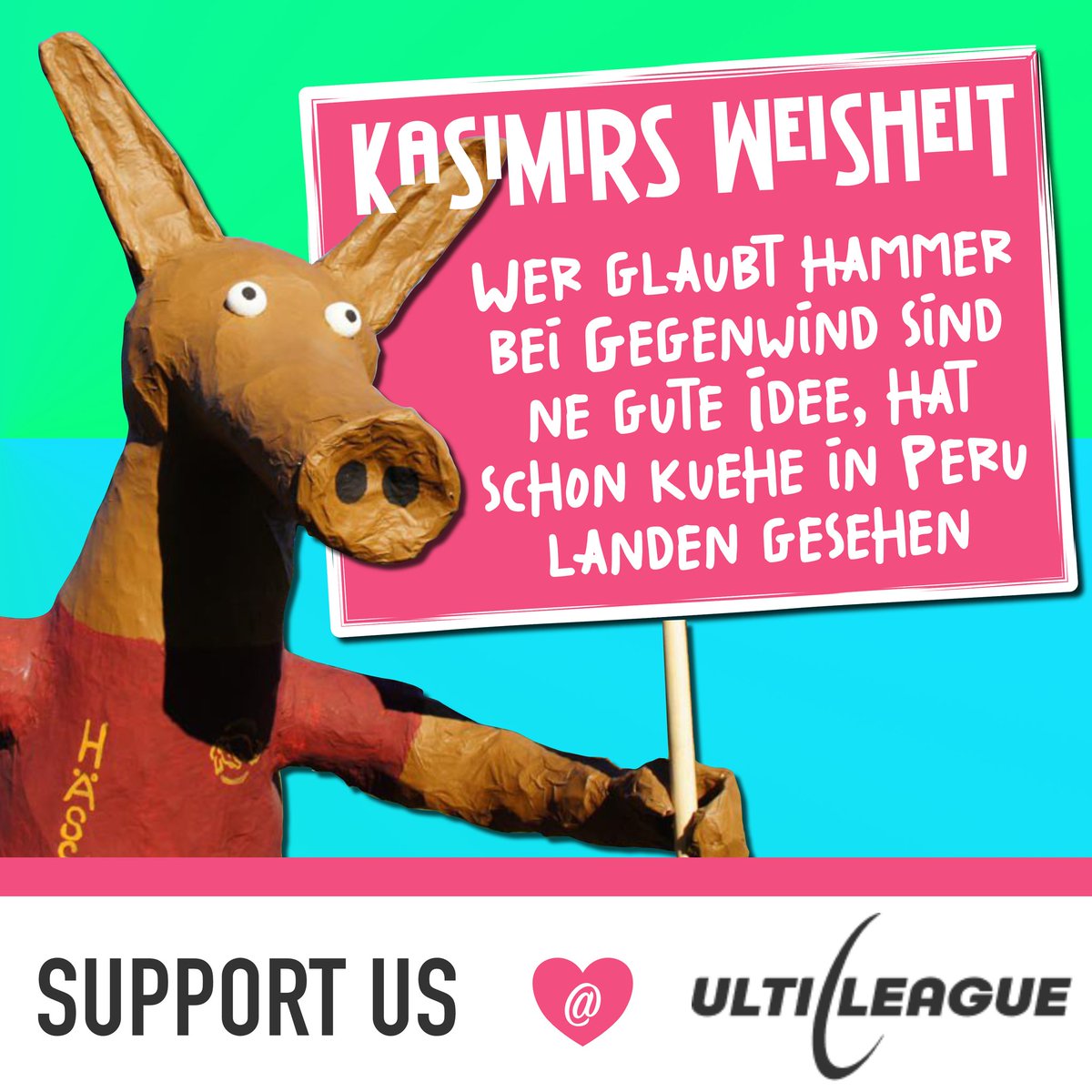 Kasimirs #WisdomOfTheDay :
"Who thinks headwind-hammers are a good idea also likes pumpernickel bread" #UltiLeague #SongTradition #badtranslation