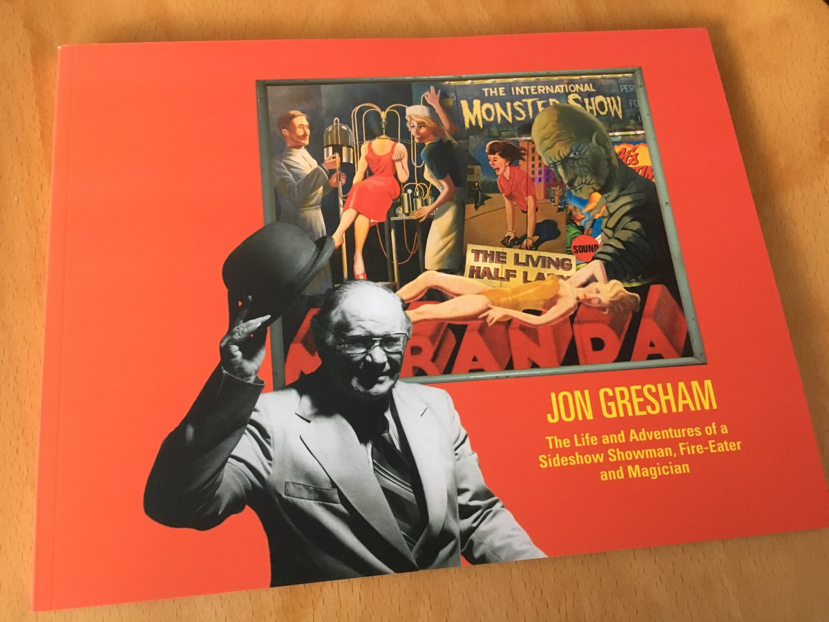 thewidowstanton's tweet photo. Look at this superb book about sideshow showman, fire-eater and #Magician Jon Gresham, which came today from @sideshowmagic. Get your copy via PayPal jon@magiccarpettheatre.com: p&amp;p incl, UK – £25, EU – £30, USA tracked – $52 https://t.co/2yIU5Kkowv