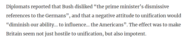 Thatcher's hostility to German reunification damaged her in Washington, as well as in Bonn.