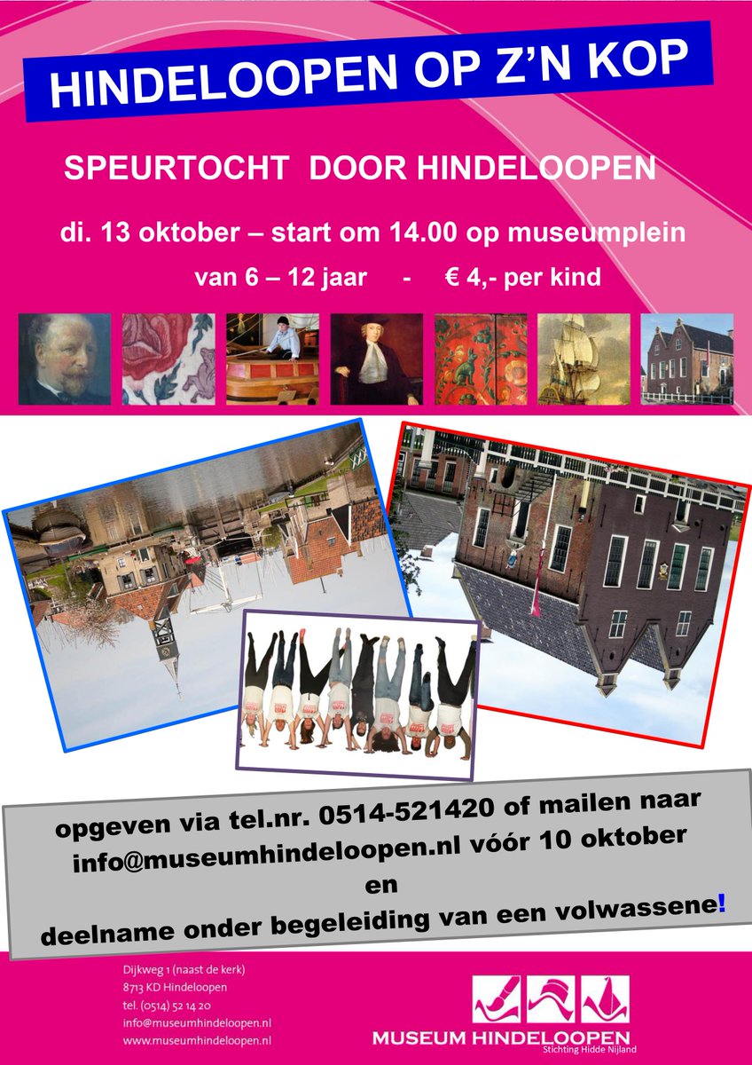 #Hindeloopen op z'n kop!
Een speciale #speurtocht door Hindeloopen!
Op dinsdag 13 oktober om 14.00 uur op het museumplein , voor kinderen van 6 t/m 12 jaar. Opgave verplicht! Dit kan via tel. 0514-521420 of mail: info@museumhindeloopen.nl.