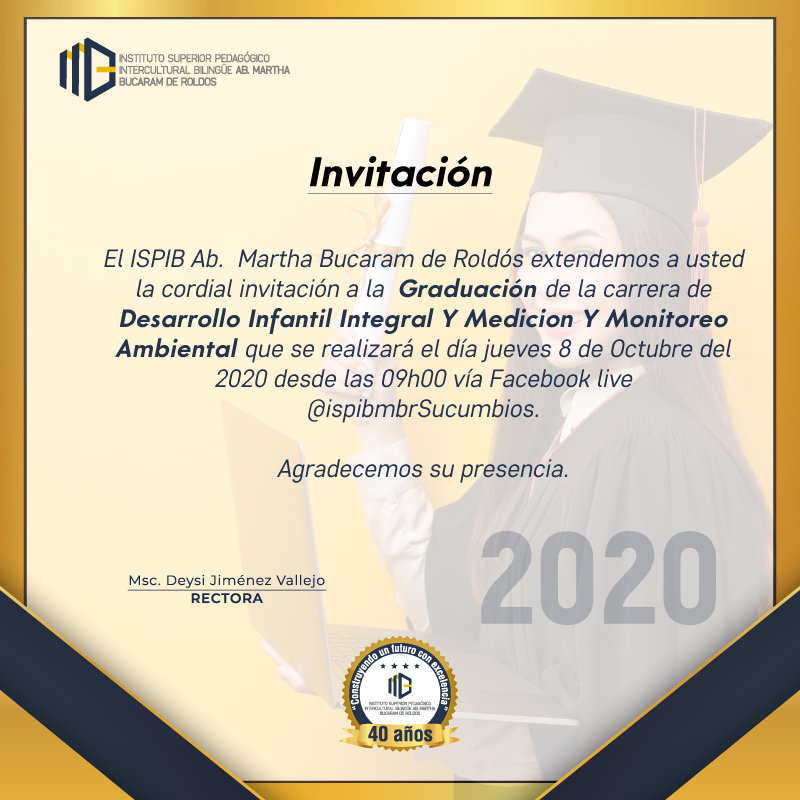 ISTMBR's tweet photo. @ispibmbr hace la cordial invitación a través de Facebook Live @IspibmbrSucumbios , acto de graduación 2020. No falten @agustinalbanm https://t.co/v6kW9OT5nc