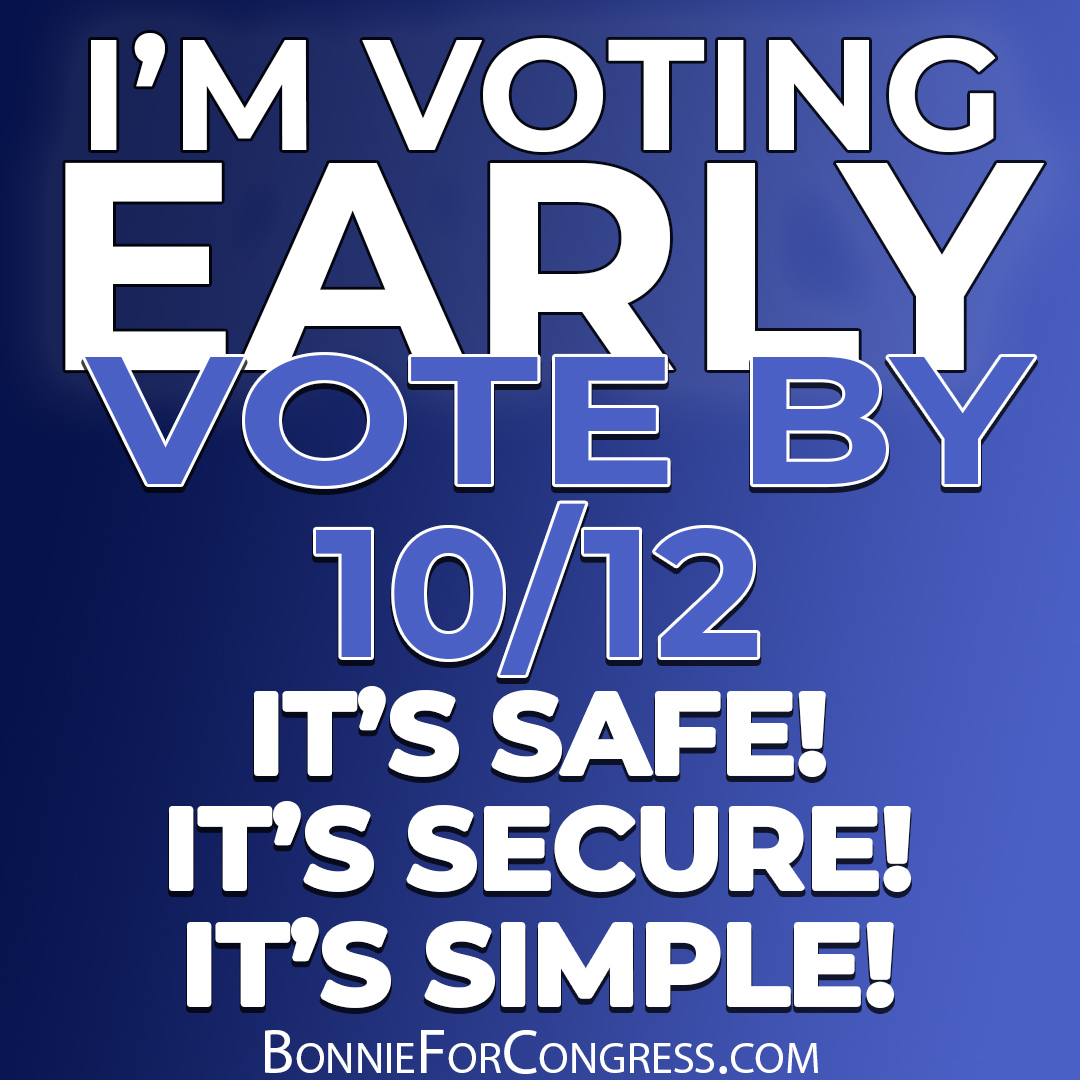 We don't want voters waiting until the last minute to cast their ballots. This election is too important! Vote early! I encourage everyone to get out and vote safely by 10/12. #VoteEarly #VoteBlueToSaveAmerica #Vote1012