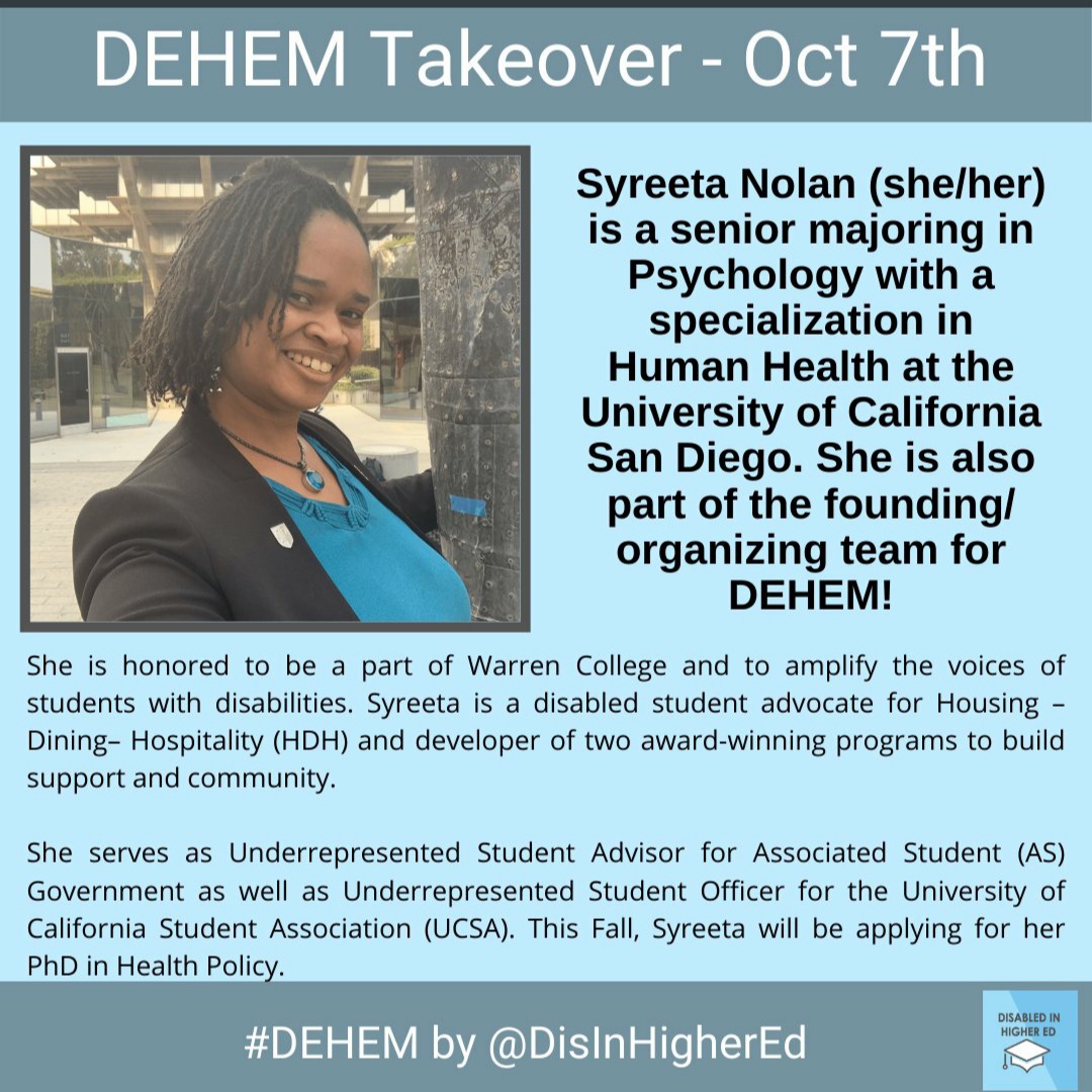 DisInHigherEd's tweet photo. Taking over our account today is @nolan_syreeta! 

As well as being one of our co-founders, Syreeta (she/her) is an undergrad at UCSD in Psychology with a specialization in Human Health. 
#DEHEM #DisInHigherEd #DisabilityIsDiverse #DisUndergrads https://t.co/hc5b7FoviI