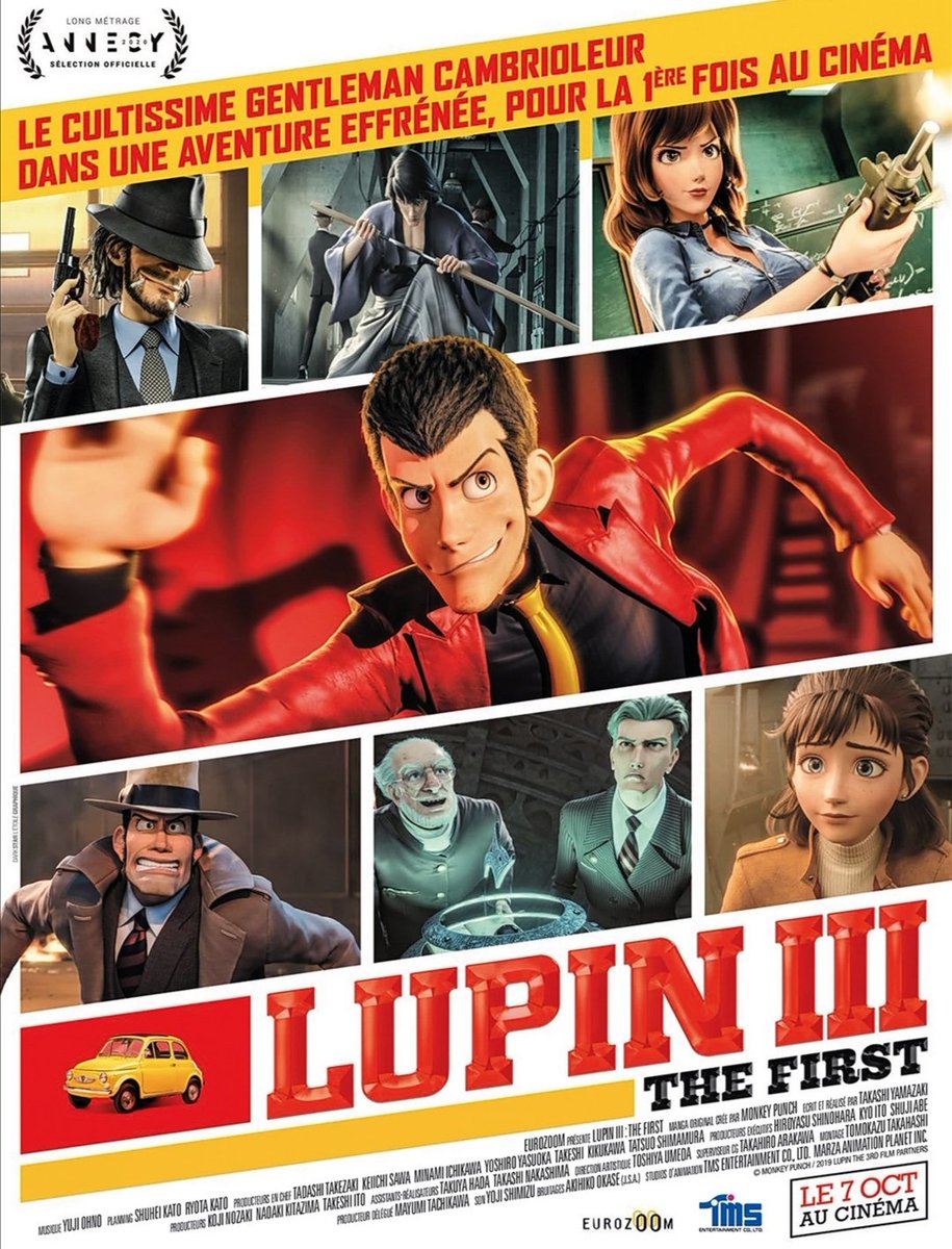 -[Sortie du 7/10]- Lupin III : The First de Takashi Yamazaki Distribué par Eurozoom (), Lupin est un film visuellement sublime sur le gentleman cambrioleur le plus célèbre de tout les temps. Passé par Annecy, un film d'animation rempli d'action et d'humour c'est plaisant !