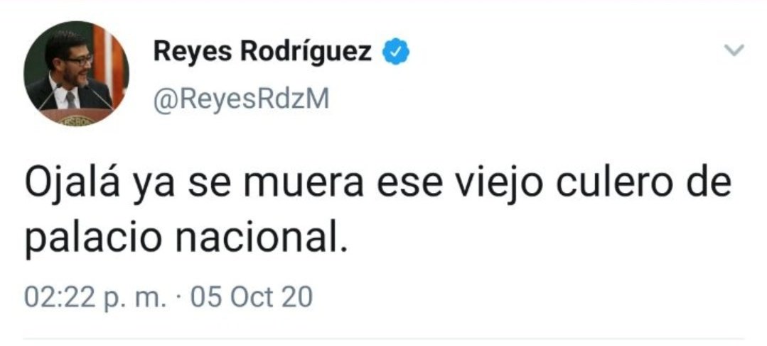 Javier Martín Reyes on Twitter: "Este tuit es falso. Reyes Rodríguez  Mondragón (@ReyesRdzM) jamás dijo: "ojalá se muera ese viejo culero de palacio  nacional". Aquí lo explica @CobaIto60: 👇 https://t.co/EtKDEjFtni…  https://t.co/SoW9HUFcjE"