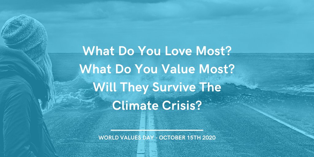 World Values Day (@valuesday) on Twitter photo 1/8) What do you love the most? What do you value most? And will they survive #ClimateCrisis? A #ClimateChange #thread ahead of #WorldValuesDay on Oct 15th. 1/8) What do you love the most? What do you value most? And will they survive #ClimateCrisis? A #ClimateChange #thread ahead of #WorldValuesDay on Oct 15th.