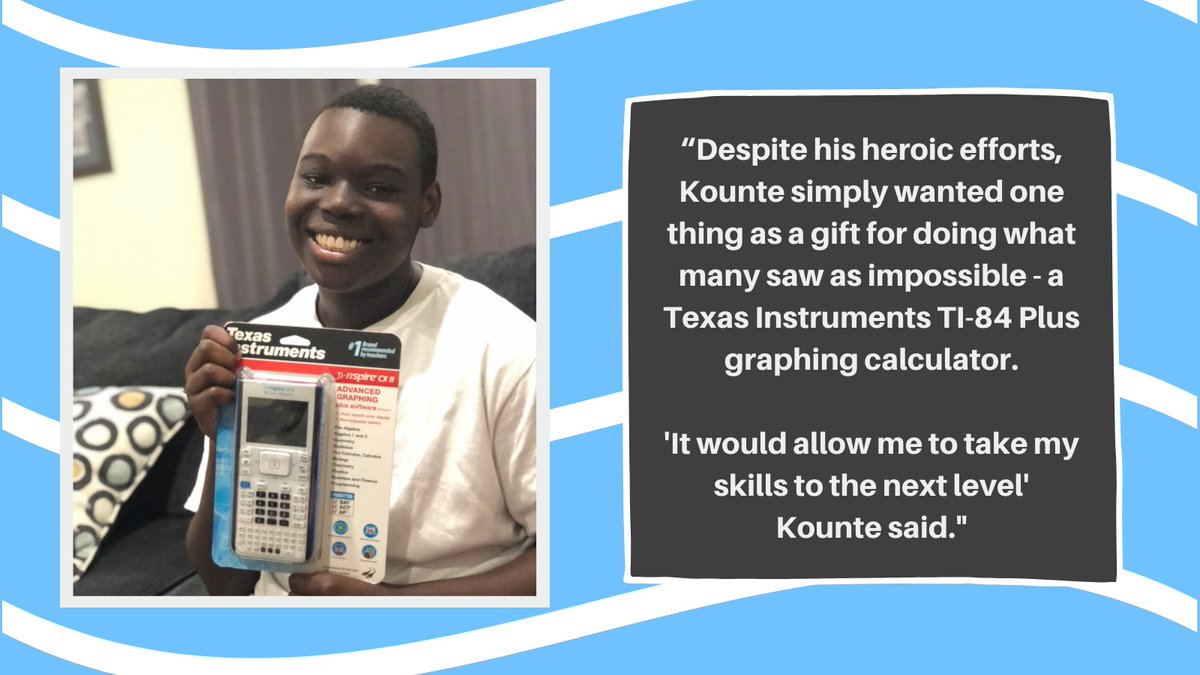 TICalculators's tweet image. On August 29, 13-year-old Kounte braved a fire at his home, saving all four of his younger siblings. Afterwards, all he wanted was his destroyed TI calculator back. We’re honored to help this young hero👏 You’re an inspiration, Kounte. Full story: bit.ly/2GrQp47
