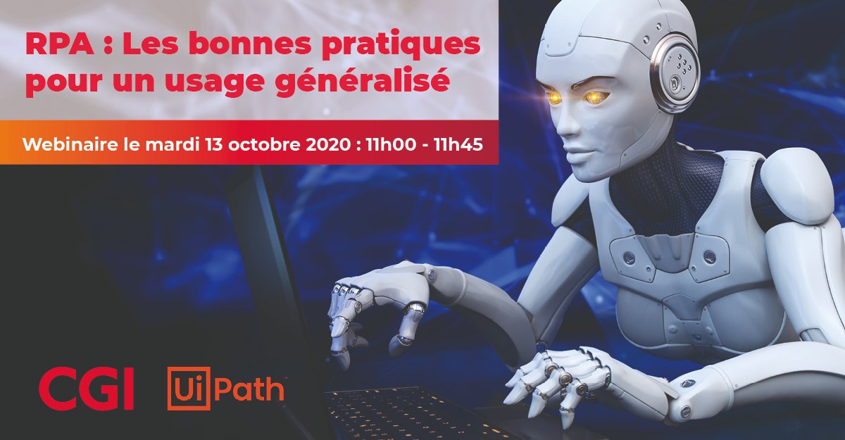 [13 octobre] Webinaire CGI x <a href="/UiPath/">UiPath</a>  - #RPA : inscrivez-vous ! 👉 bit.ly/2ErM2p1  

Quelles sont les étapes clés pour atteindre vos objectifs ? En quoi votre stratégie RPA doit-elle être construite à 360° ?

Avec : Anthony Haraux  et Ludovic Duverger Nédellec