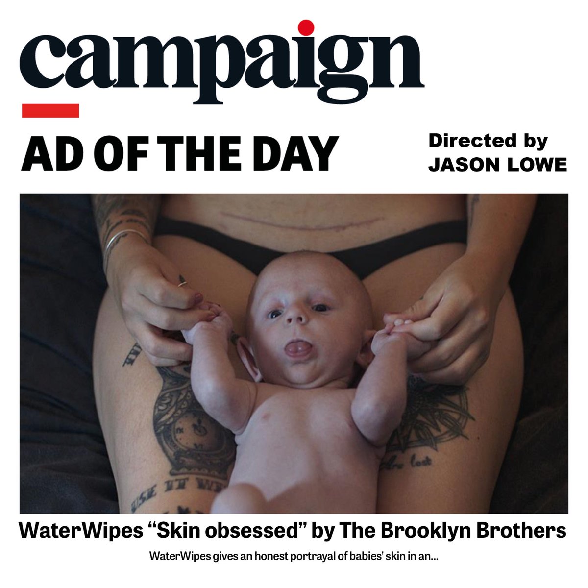 WaterWipes directed by Jason Lowe is AD of the Day in <a href="/Campaignmag/">Campaign</a> today 🙌