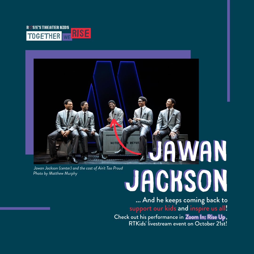 RTKIDS's tweet image. Jawan Jackson performs alongside castmates from Broadway’s Ain’t Too Proud in "Zoom In: Rise Up," a celebration of our kids and our community on October 21 at 7:00pm EST. Link coming soon.