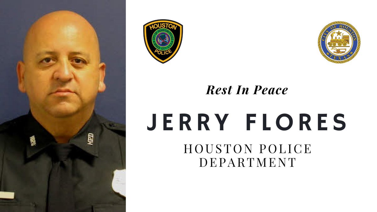 The City of Houston mourns the loss of retired @HoustonPolice Officer Jerry Flores. Flores dedicated nearly 30 years of his life to HPD and was known for his great sense of humor and friendliness. We extend our condolences to the Flores family.