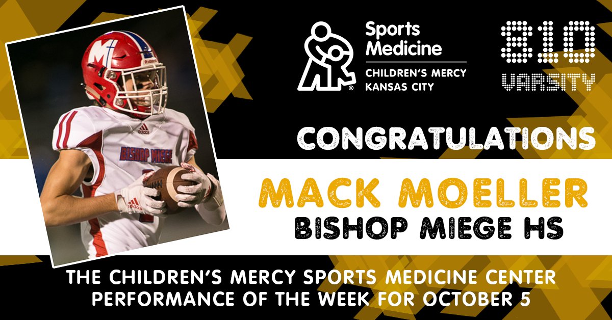 Congratulations <a href="/mack_moeller/">Mack Moeller</a> of <a href="/BishopMiege_FB/">Bishop Miege Football 🏈</a> for winning the Children's Mercy Sports Medicine Center Performance of the Week. <a href="/810Varsity/">810 Varsity</a>

810varsity.com/performance
 
#PlayHealthyKC