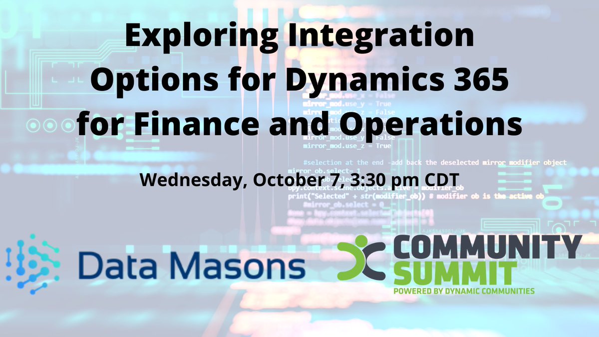 DataMasons's tweet image. Today at 3:30 CDT during #CommunitySummit: Exploring Integration Options for #Dynamics365. #EDIMadeSimple bit.ly/33xbZgB