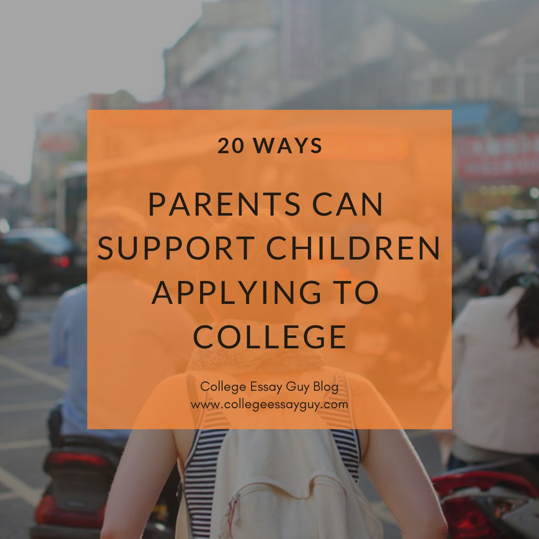 CollegeEssayGuy's tweet photo. Parents, here are 20 ways to support your child through the college application process. There are many things you can do to extend compassion and empowerment to your children applying to college. https://t.co/2d34GGxOIR https://t.co/jZhCZq6AW8