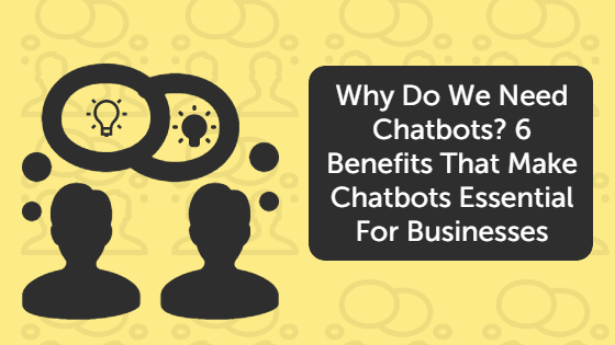 botconcierge's tweet photo. #Blog: Why Do We Need Chatbots? 6 Benefits That Make #Chatbots Essential For Businesses

"80% of businesses are expected to have some sort of chatbot automation by 2020"

READ MORE: https://t.co/QY95OBwQqH

#chatbot https://t.co/bNBuLgh57h