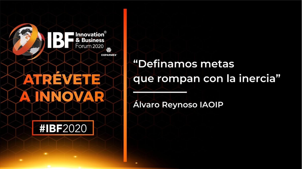 Coparmex's tweet photo. El futuro está dirigido hacia los sistemas de gestión de innovación integrados, recurrentes y sistemáticos. Sobre ello dialogó con nosotros Álvaro Reynoso, Director de @IAOIP en Latinoamérica. #IBF2020
¡Atrévete a innovar! https://t.co/ZyvAmfILAH
