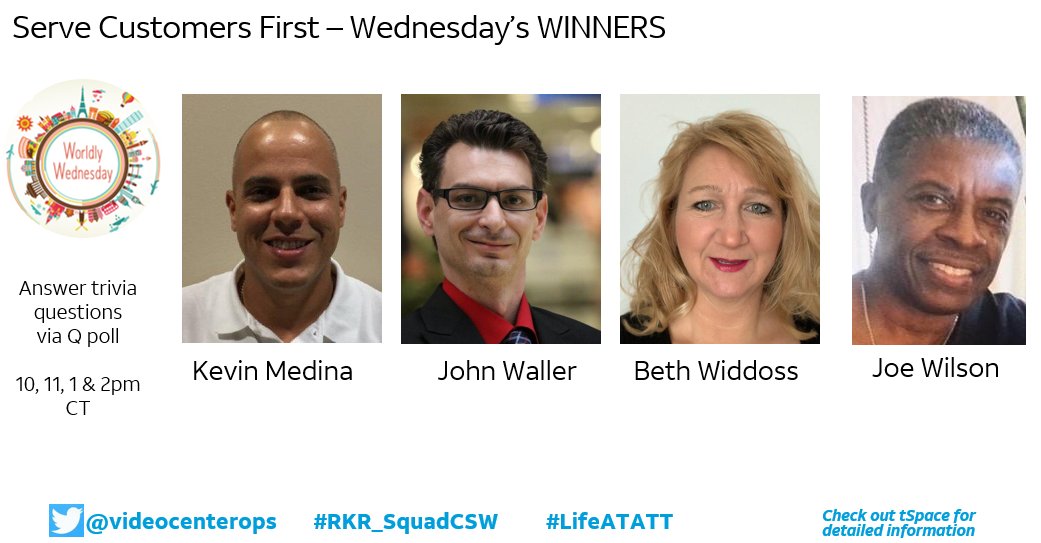 Serve our Customers First - World-y Wednesday's Winners: Kevin Medina, John Waller, Beth Widdoss and Joe Wilson.  Congratulations!!  #RKR_SquadCSW
