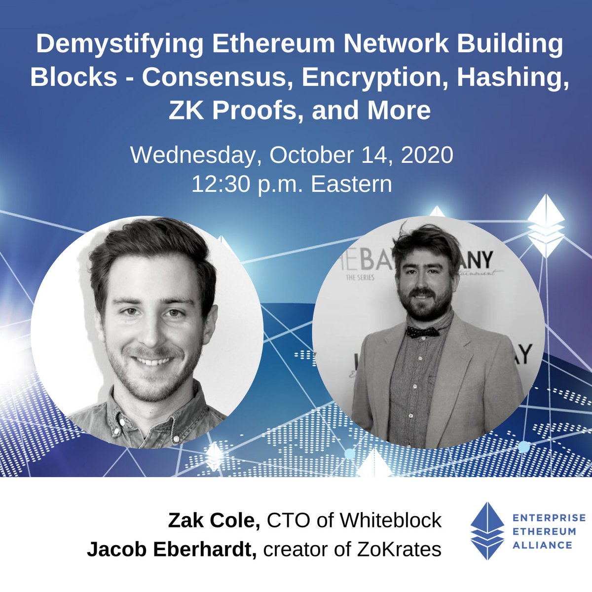 Join the EEA October Education Series, where Zak Cole of <a href="/whiteblock/">Whiteblock</a> and <a href="/zokratesproject/">ZoKrates</a> creator Jacob Eberhardt will host an introductory-to-intermediate level session on the blockchain building blocks used within the Ethereum network. 

Register now!  bit.ly/2I87AZh