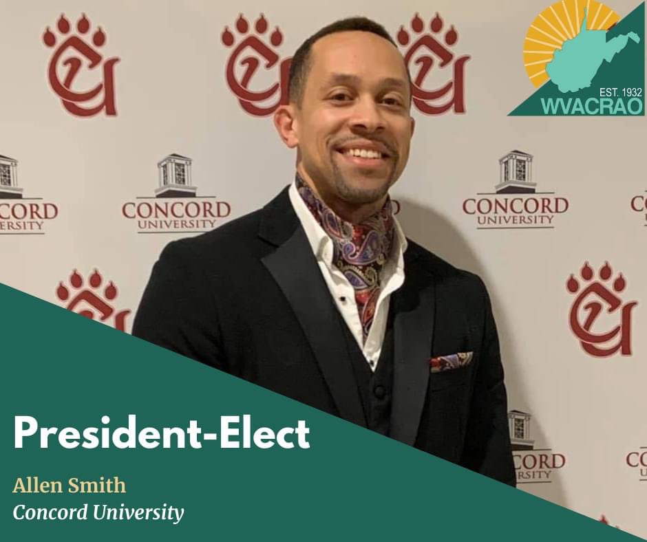 Allen Smith, Associate Director of Admissions at Concord University, has been named the 2020-2021 President-Elect of WVACRAO.