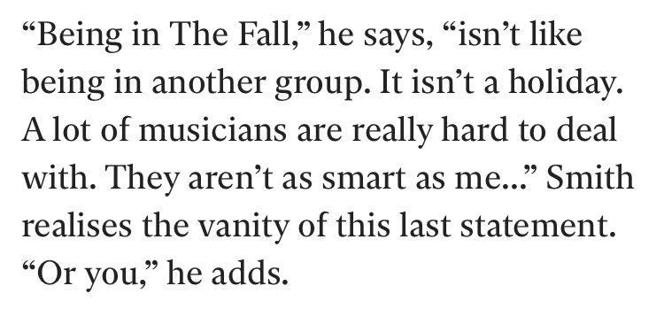 if you aren’t noticing the pattern that’s emerging as more and more members come and go over the years, most musicians who leave the fall do so because of mark e. smith. here’s some great quotes of MES responding to this topic when it comes up in a 2011 interview