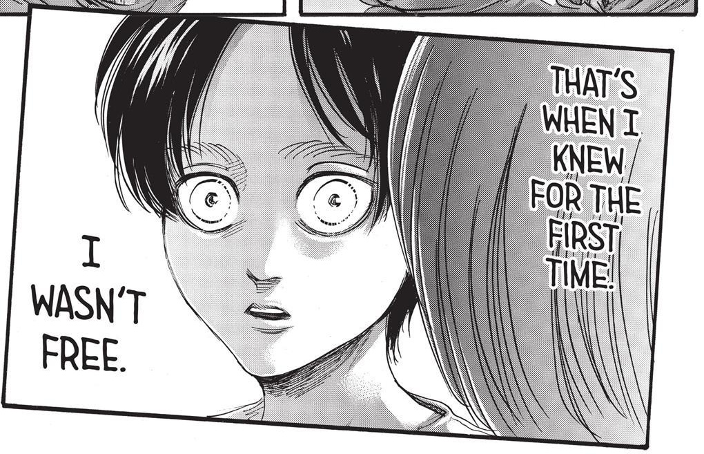 But when it came to actual freedom, who was it?It was Armin's eyesEren says that Armin's “Eyes” are the one ones who opened his view to “freedom”It's always about the damn eyes“...and I saw the look in your EYES..That's when I knew for the first time,I wasn't FREE”