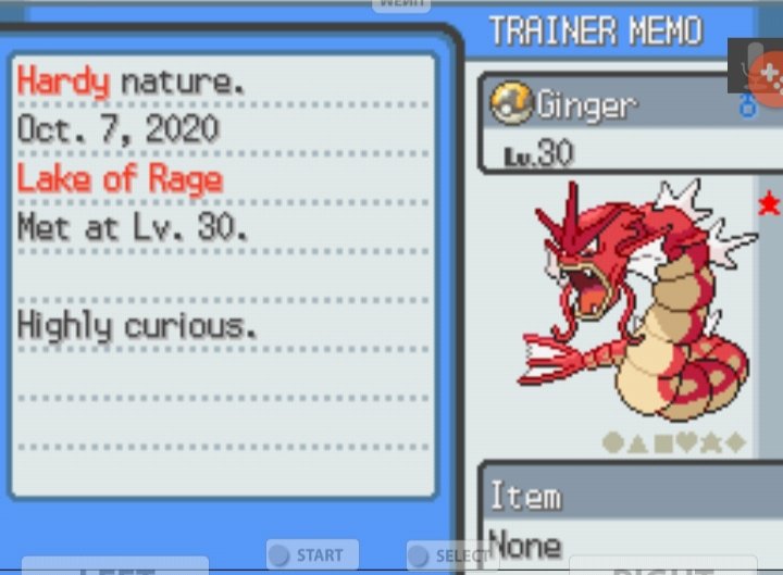 Was even able to catch the Red Gyarados at Lake of Rage.Ginger is his name.He is a pretty pretty boi.He'll have to wait to be in the party though.