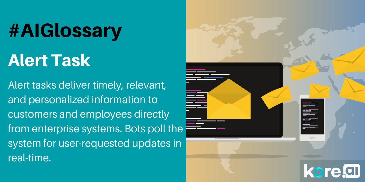 koredotai's tweet image. [𝐀𝐈 𝐆𝐥𝐨𝐬𝐬𝐚𝐫𝐲] Alert Task - Alert tasks deliver timely, relevant, and personalized information to customers and employees directly from enterprise systems.
Learn more - bit.ly/3d8QOo9 

#AlertTask #VirtualAssistant #EnterpriseBots #BotDevelopment