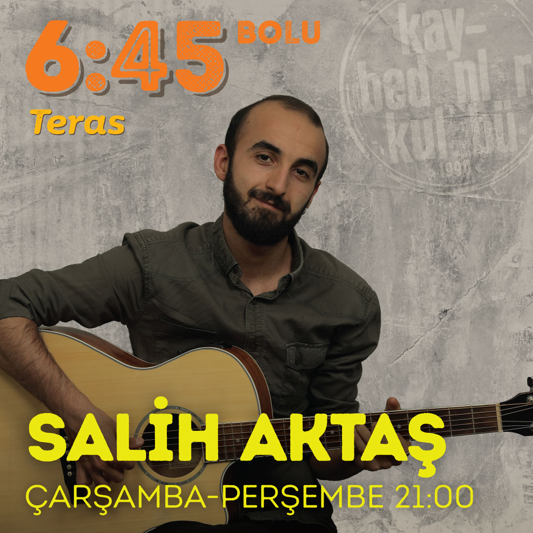 Salih Aktaş, Her çarşamba ve Perşembe günü saat 21:00'de 6:45 KK Bolu Teras Sahnesinde.

#645kkbolu #bolu #durmaksızınmüzik
