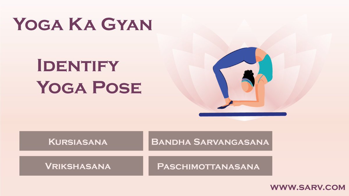 Identify Yoga Pose: Quiz 04

#Sarv #YogaKaGyan #QuestionNo4 #QuestionOfTheDay #yoga #fitness #meditation #mindfulness #yogalove #healthylifestyle #Yoga4All #QuizTime #quizzing #thursdaymorning #thursdayvibes #Thursday #CommentBelow