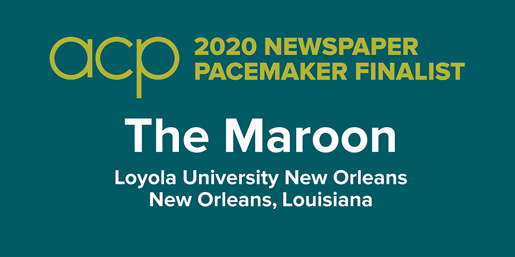 acpress's tweet photo. Congratulations to The Maroon, Loyola University New Orleans, finalist for the ACP Newspaper Pacemaker!
https://t.co/5PGRH2CTCO https://t.co/7G2FkgG7gP