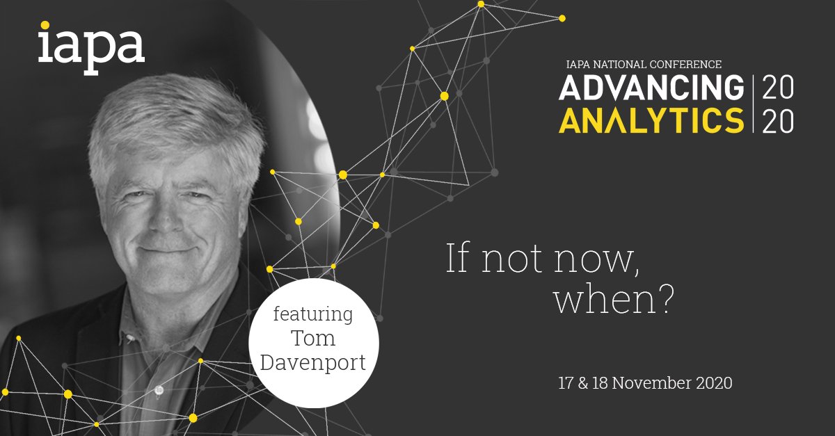 IAPA_org_au's tweet photo. Excited to announce Tom Davenport @tdav will be speaking live at the 2020 IAPA National Conference “Advancing Analytics” 17&amp;18 November! Tom wrote “Data Scientist: The Sexiest Job of the 21st Century” that started the stampede for data scientists. Tix at https://t.co/b1wnS4lyAM https://t.co/4yscb4W8cV