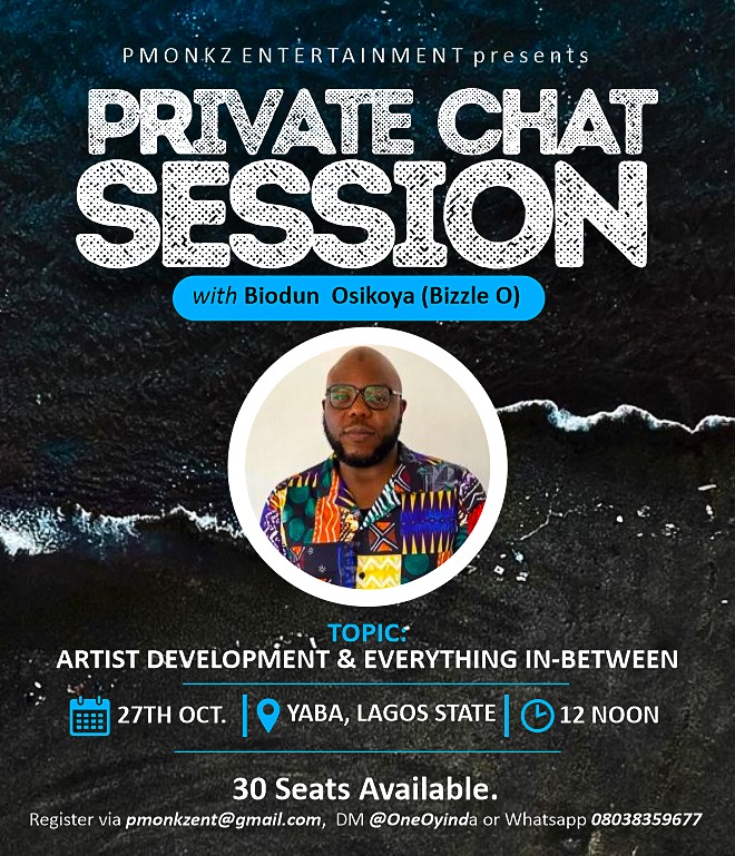 @bizzleosikoya will be discussing ARTIST DEVELOPMENT AND EVERYTHING IN-BETWEEN

Strictly by invitation. 

To register/get an invite, send a DM now. 

#PrivateChatSessionWithOyinda
#NaijaMusicIndustryInsight