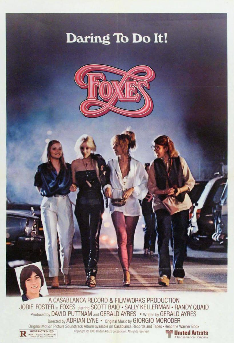 "Ladies and Gentlemen, The Fabulous Stains" Dir: Lou AdlerBaby Laura Dern, Diane Lane, Ray Winstone,Paul Simonon. Say no more. Who doesn't wanna be Corinne Burns or at least have her barnet! "Foxes" Dir: Adrian LyneJodie Foster, Cherie Currie of "The Runaways"
