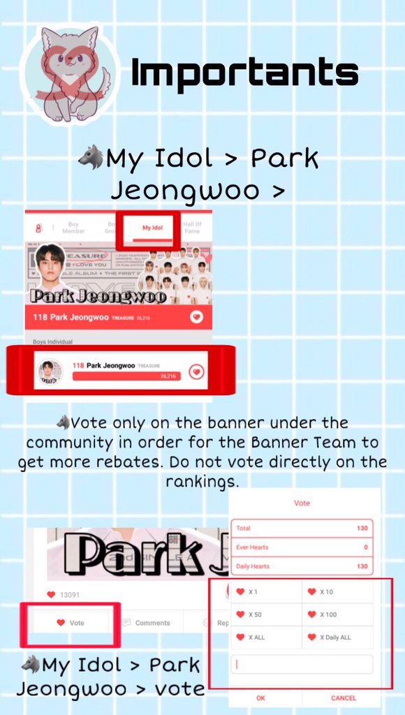 IMPORTANTSAlways check the chatbox on Choaeadol to be inform.•My Idol > Park Jeongwoo  Vote only on the banner under the community in order for the Banner Team to get more rebates. Do not vote directly on the rankings.•My Idol > Park Jeongwoo > vote